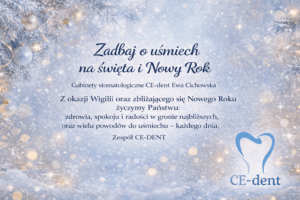 Zadbaj o uśmiech na święta i Nowy Rok